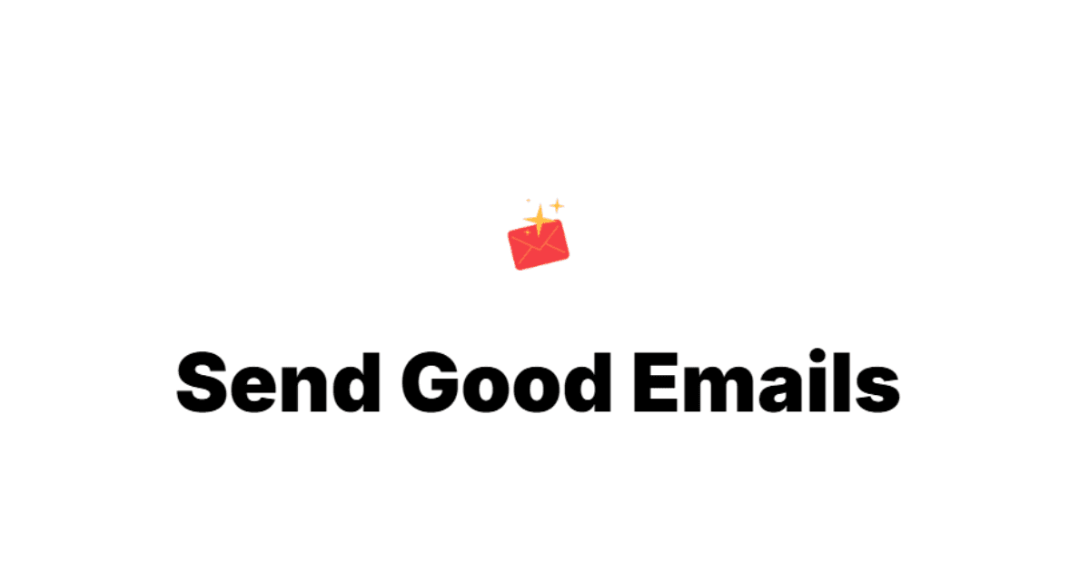 Send Good Emails