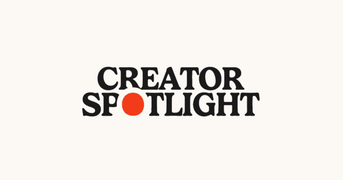 Creator Spotlight