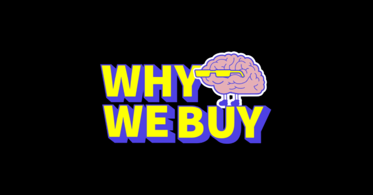 Why We Buy
