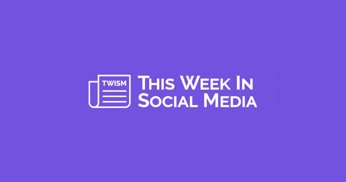 This Week in Social Media (TWISM)