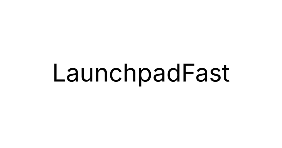 LaunchpadFast